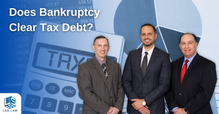 "Does Bankruptcy Clear Tax Debt?" from LSS Law, bankruptcy lawyers in Miami and Fort Lauderdale.