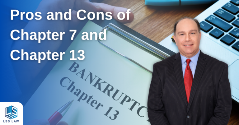 Pros and Cons of Filing Bankruptcy — Chapter 7 and Chapter 13