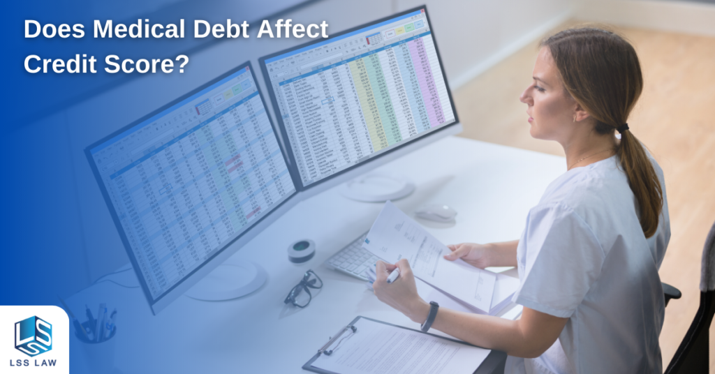 does-medical-debt-affect-credit-score-lss-law-south-florida